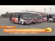 Trujillo: Precios se elevan por paro de transportistas