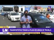 Trujillo: Transportistas toman la plaza de armas en segundo día de paro