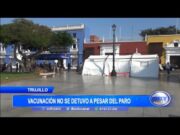 Vacunación no se detuvo en Trujillo a pesar del paro