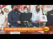 La Libertad: Entregan dron para combatir la delincuencia en la región