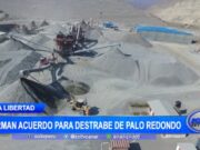 La Libertad: Firman acuerdo para destrabe de palo redondo