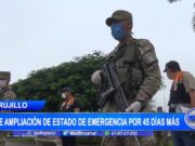 Alcalde de Trujillo pide ampliación de estado de emergencia por 45 días más