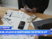 La Libertad: 300 000 afiliados se beneficiarían con retiro de AFP