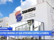 Ejecutivo observa ley que atentaría contra la Sunedu