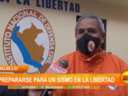 Hay que estar preparados ante un posible sismo en La Libertad