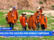 Consejera pide asesoría para rondas campesinas