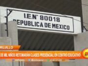 Trujillo: Más de mil niños retomarán clases presenciales en I.E. República de México
