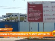 Trujillo: Estudiantes continuarían en clases virtuales por remodelación de centros educativos