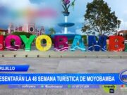 Trujillo: Presentarán la 48 semana turística de Moyobamba