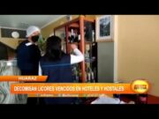 Huaraz: Decomisan licores vencidos en hoteles y hostales