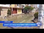 Chiclayo: Durante ejecución de pistas rompen tubería de desagüe