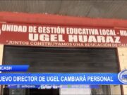 Áncash: Nuevo director de Ugel cambiará personal