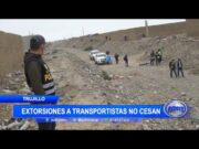 Trujillo: Extorsiones a transportistas no cesan en la ciudad