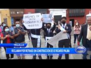 Trujillo: Reclaman retraso de construcción de I.E. Ricardo Palma