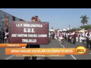 Trujillo: Gran Unidad Escolar celebró 70 años