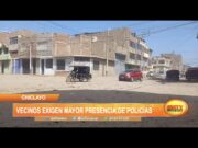 Chiclayo: Vecinos exigen mayor presencia de policías