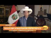 Fiscalía amplía investigación contra Pedro Castillo
