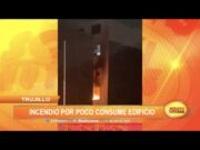 Trujillo: Incendio por poco consume edificio