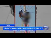 Piura: Técnico muere por descarga eléctrica