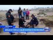 Trujillo: Arrojan de vehículo a mujer en estado de inconsciencia