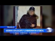 Trujillo: Asesinan a adolescente y lo abandonan en automóvil