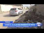 Trujillo: Exigen al alcalde mejoramiento de pistas en sector Semirústica de Mampuesto