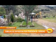 Cajamarca: Familias se enfrentan por posesión de terreno