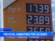Trujillo: Precio del combustible por las nubes en los principales grifos