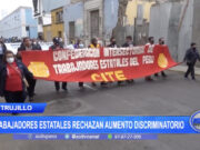Trujillo: Trabajadores estatales rechazan aumento discriminatorio
