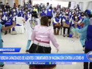 Lambayeque: Refuerzan capacidades de agentes comunitarios en vacunación contra la covid-19