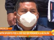 Trujillo: Martín Sifuentes pide a José Ruiz que renuncie a la alcaldía