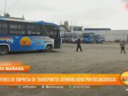 Trujillo: choferes de empresa de transportes se encuentran atemorizados por delincuencia