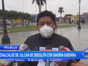 Exalcalde de Julcán se disculpa con Sandra Guevara