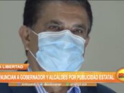 La Libertad: Denuncian a gobernador y alcaldes por publicidad estatal