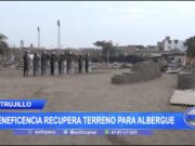 Trujillo: Beneficencia recupera terreno para albergue