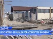 Trujillo: Colegio Modelo se paraliza por accidente de ingeniero