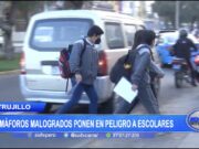 Trujillo: Semáforos malogrados ponen en peligro a escolares
