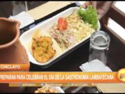 Lambayeque: Se preparan para celebrar el día de la gastronomía lambayecana