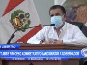 La Libertad: JEET abre proceso administrativo sancionador a gobernador Manuel Llempén