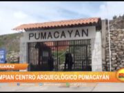Huaraz: Limpian centro arqueológico Pumacayán