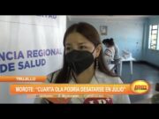La Libertad: Cuarta ola podría desatarse en julio, según gerente regional de salud