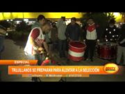 Especial: Trujillanos se preparan para alentar a la selección