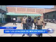 Chiclayo: Caen «Los lechuceros del mercado Modelo»