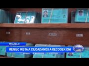 Trujillo: Reniec insta a ciudadanos a recoger DNI