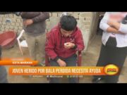 La Esperanza: Joven herido por bala perdida necesita ayuda