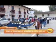Cajamarca: Piden a gobierno el incremento de su sueldo