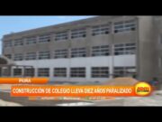 Piura: Construcción de colegio lleva diez años paralizado