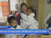 Trujillo : pequeña que estudiaba entre cartones inicia clases en jardín