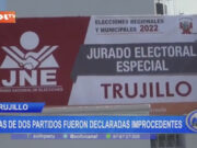 Trujillo: listas de dos partidos fueron declaradas improcedentes