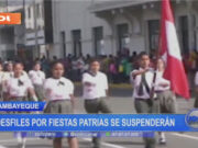 Lambayeque: desfiles por fiestas patrias se suspenderán